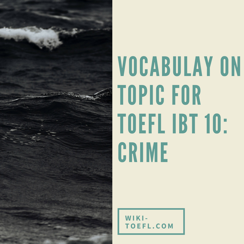 vocabulary-on-topic-for-toefl-ibt-10-crime-tv-acres