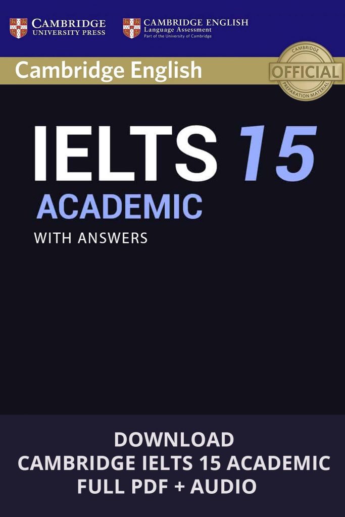 Cambridge IELTS Academic 15 Full Version + Audio CD [Free Download ...